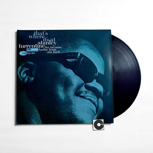 Stanley Turrentine - "That's Where It's At" Tone Poet