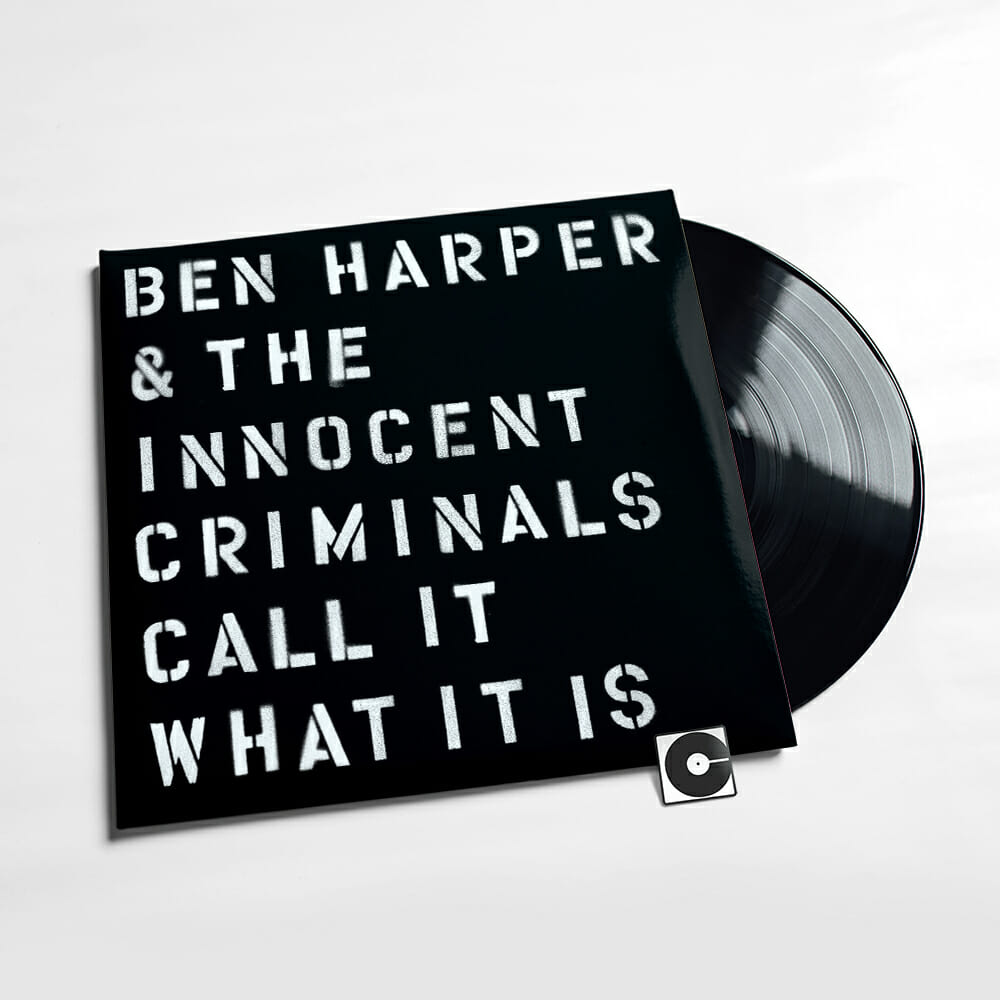 Ben Harper & The Innocent Criminals - "Call It What It Is"