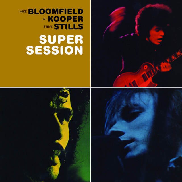 Mike Bloomfield - "Super Session"