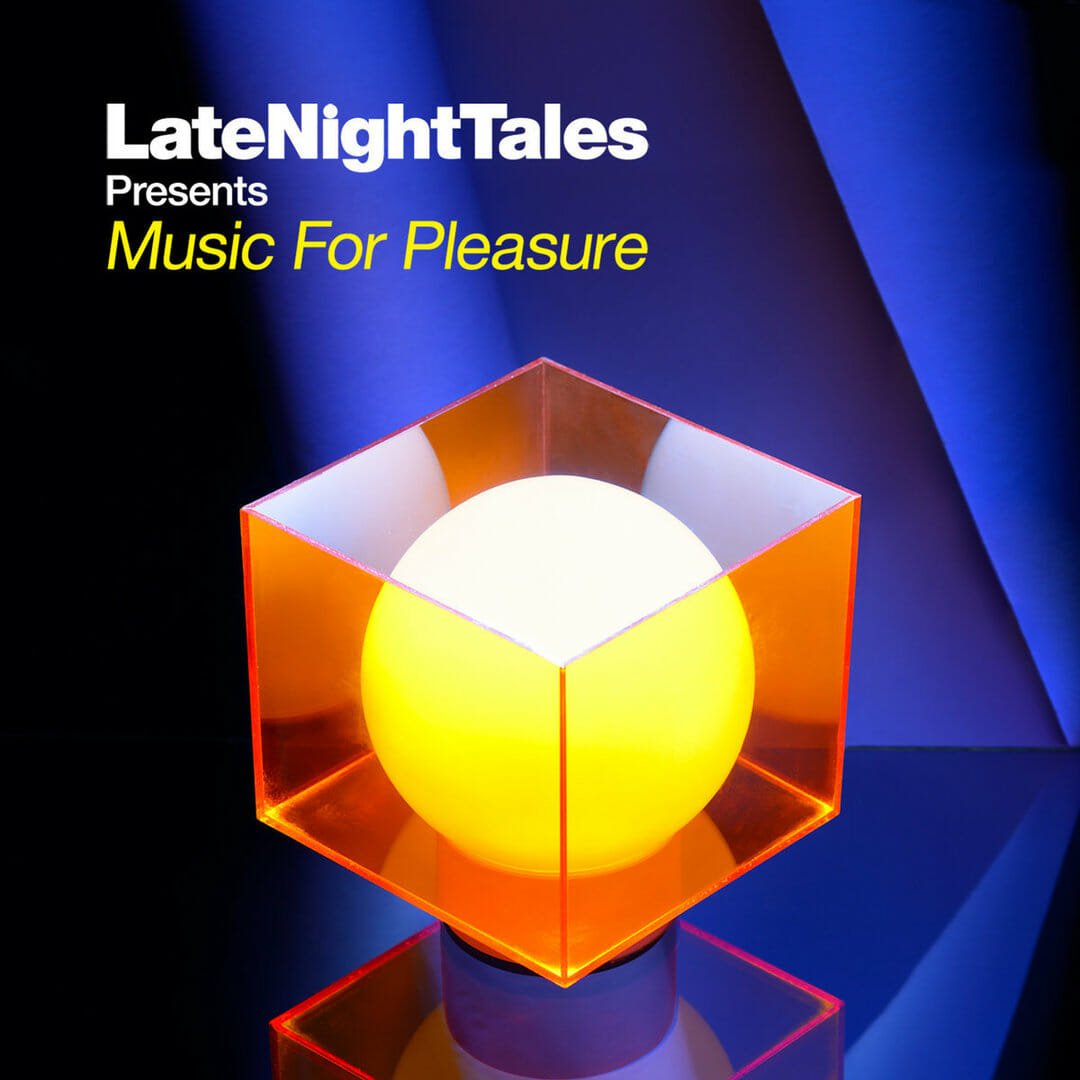 Groove Armada ‎- "LateNightTales Presents Music For Pleasure"