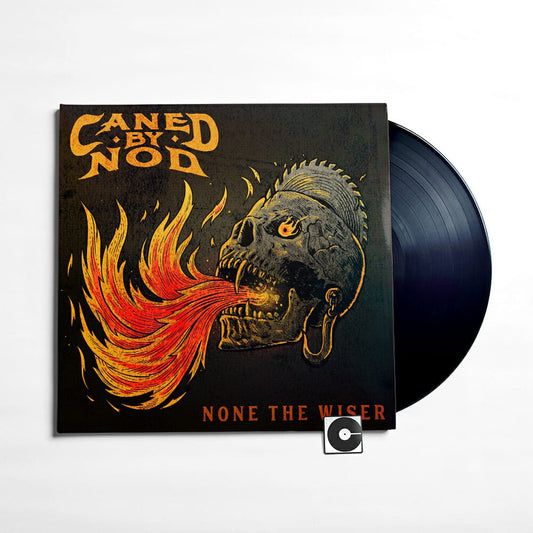 Caned By Nod - "None The Wiser"