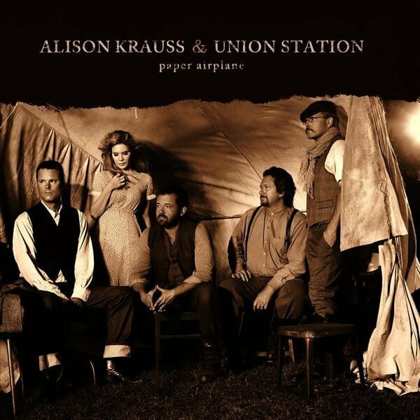 Alison Krauss And Union Station - "Paper Airplane"