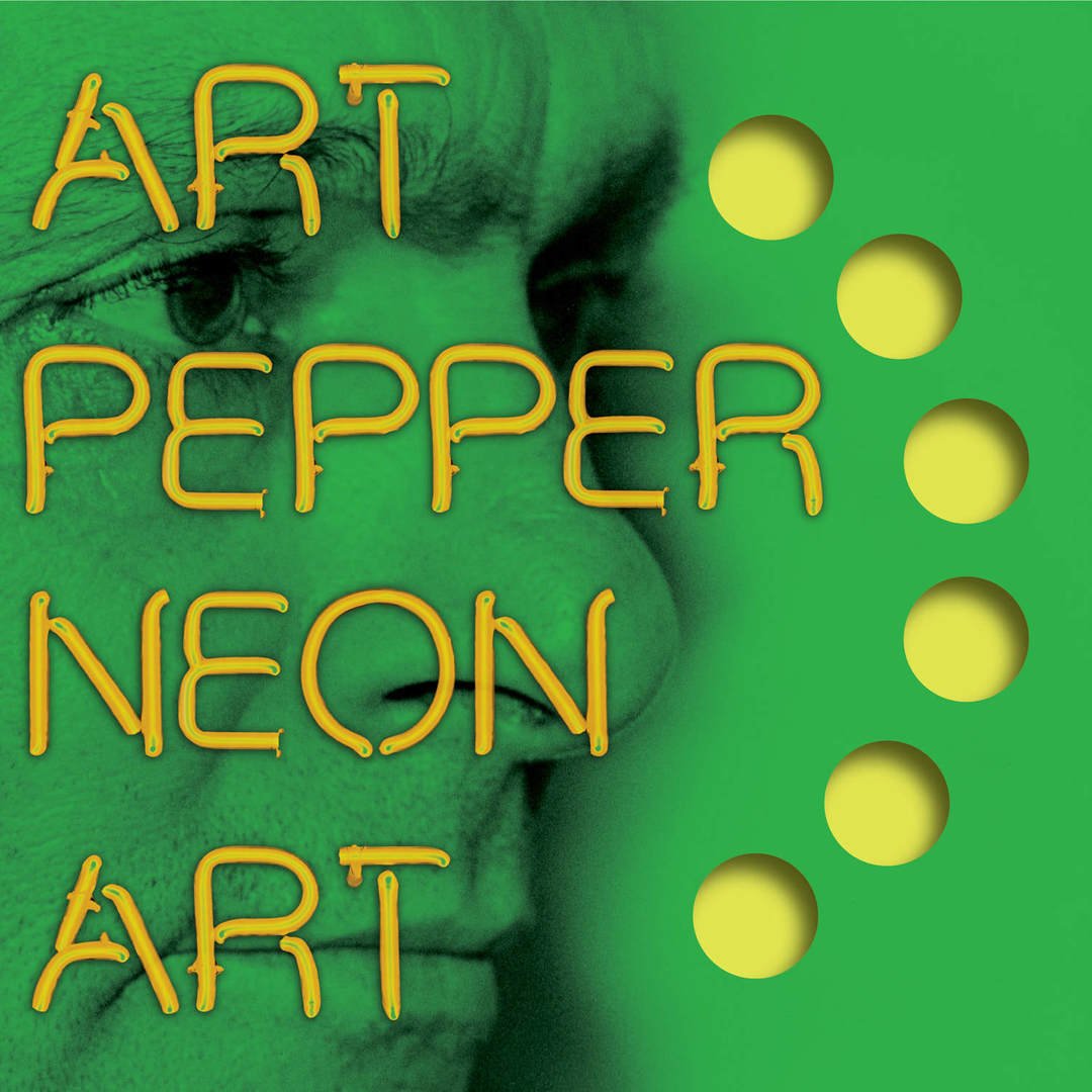 Art Pepper - "Neon Art Volume Three"
