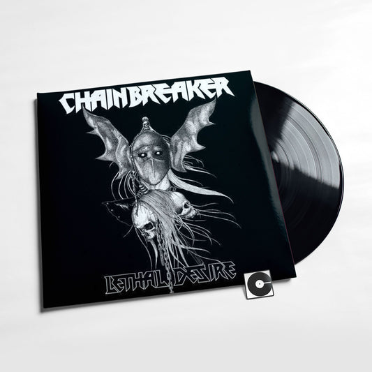 Chainbreaker - "Lethal Desire"