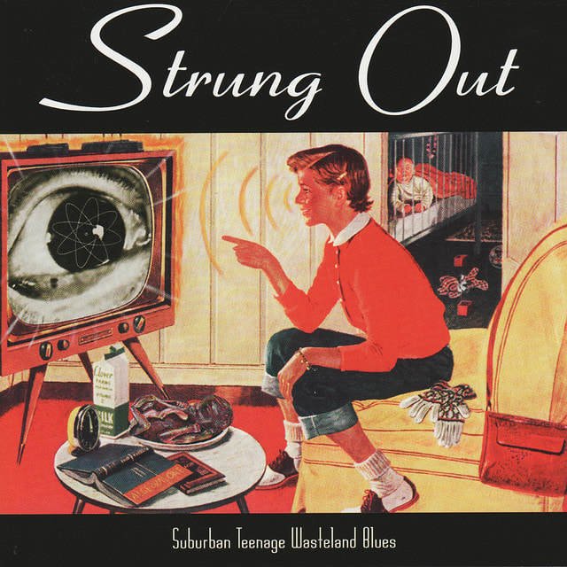 Strung Out - "Suburban Teenage Wasteland Blues"